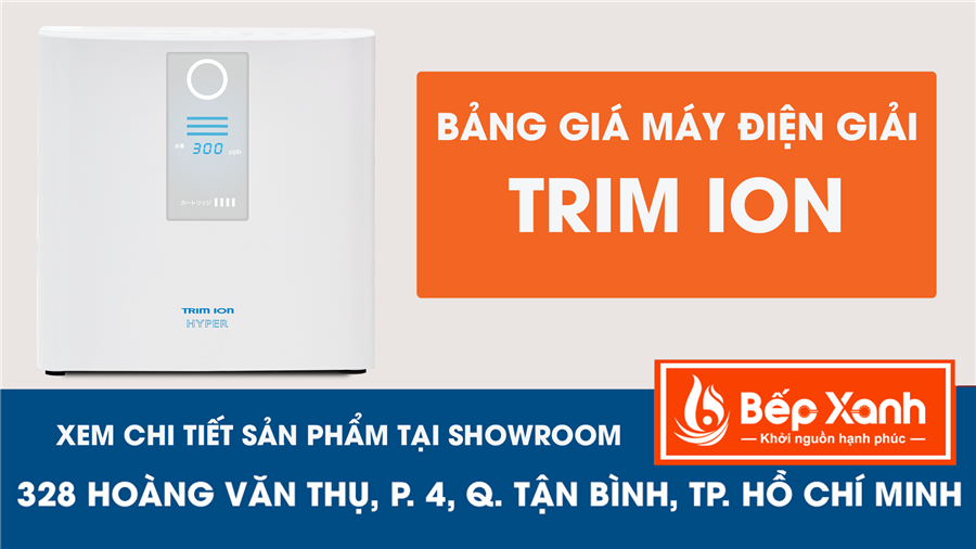 Bảng giá máy lọc nước điện giải ion kiềm Trim Ion